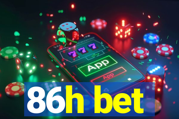 86h bet